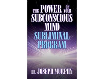 Livro Power of Your Subconscious Mind Subliminal Program de Dr Joseph Murphy (Inglês)