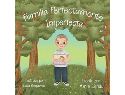 Livro Familia Perfectamente Imperfecta Spanish Edition de Amie Lands (Espanhol)