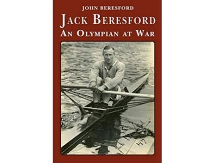 Livro Jack Beresford an Olympian at War de John Beresford (Inglês)