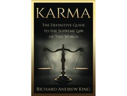 Livro KARMA The Definitive Guide to the Supreme Law of this World de Mr Richard Andrew King (Inglês)