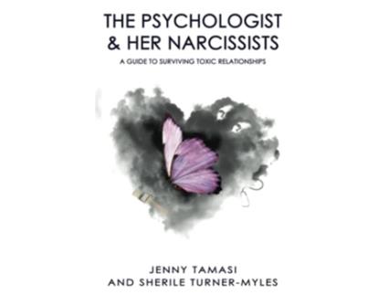 Livro The Psychologist and Her Narcissists A Guide to Surviving Toxic Relationships de Jenny Tamasi Sherile Turner Myles (Inglês)