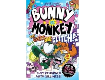 Livro Bunny vs Monkey The Great Big Glitch the instant number one bestselling book from Jamie Smart, Illustrator of the Year de Smart e Jamie (Inglês)
