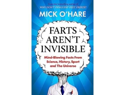 Livro Farts Arent Invisible de Mick O'hare (Inglês)