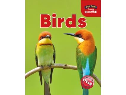 Livro Foxton Primary Science Birds de Nichola Tyrrell (Inglês)