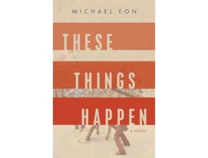 Livro These Things Happen de Michael Eon (Inglês)