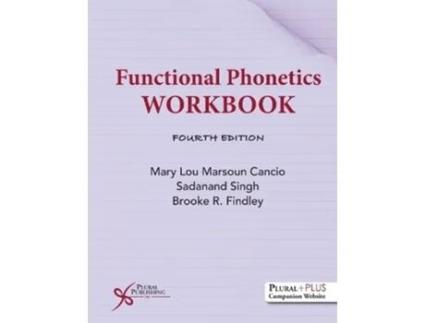 Livro Functional Phonetics Workbook de Mary Lou Marsoun Cancio, Sadanand Singh et al. (Inglês)