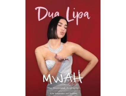 Livro Mwah - Dua Lipa de Carolyn McHugh (Inglês)