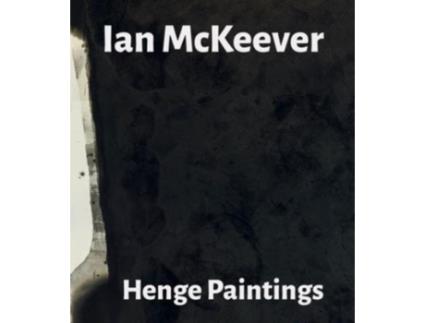 Livro Ian McKeever – Henge Paintings de Jon Wood (Inglês)