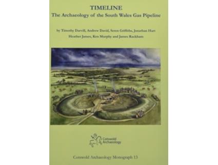 Livro Timeline. The Archaeology of the South Wales Gas Pipeline de Timothy Darvill, Andrew David et al. (Inglês - Capa Dura)
