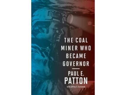 Livro The Coal Miner Who Became Governor de Paul Patton e Jeffrey Suchanek (Inglês)