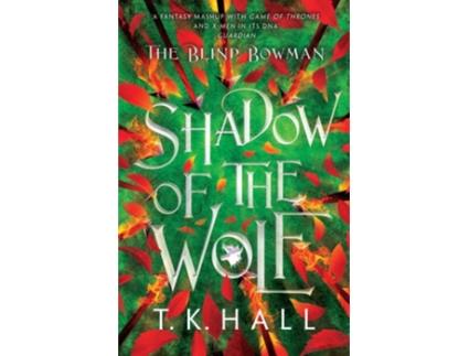 Livro The Blind Bowman 1 Shadow of the Wolf de T K Hall (Inglês)