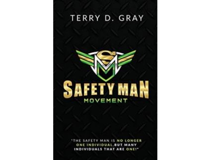 Livro Safety Man Movement de Terry D Gray (Inglês)