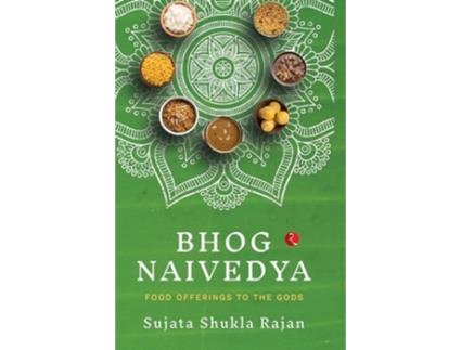 Livro BHOG NAIVEDYA de Sujata Shukla Rajan (Inglês)