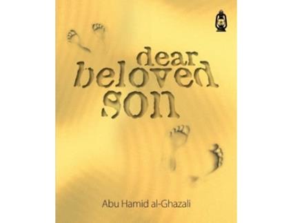 Livro Dear Beloved Son de Abu Hamid AlGhazali (Inglês)