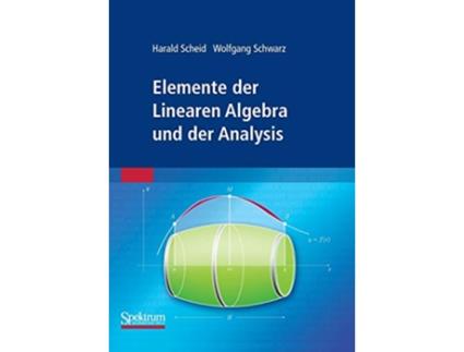 Livro Elemente der Linearen Algebra und der Analysis German Edition de Harald Scheid e Wolfgang Schwarz (Alemão)