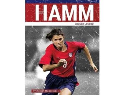 Livro Mia Hamm de Chr s McDougall (Inglês - Capa Dura)