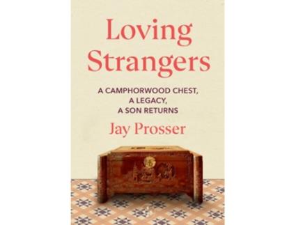 Livro Loving Strangers de Jay Prosser (Inglês - Capa Dura)