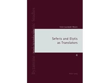 Livro Seferis and Elytis as Translators de Irene Loulakaki (Inglês)