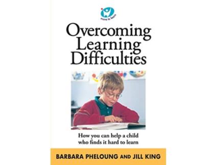 Livro Overcoming Learning Difficulties de Barbara Pheloung Jill King (Inglês)