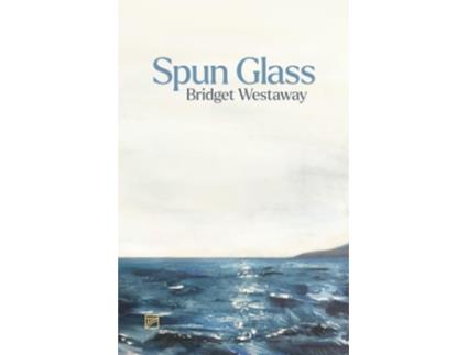 Livro Spun Glass de Bridget Westaway (Inglês)