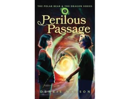 Livro The Polar Bear and the Dragon Perilous Passage A Middle Grade Coming of Age Fantasy Adventure de Debbie Watson (Inglês - Capa Dura)