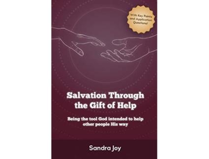 Livro Salvation Through the Gift of Help de Sandra Joy (Inglês)