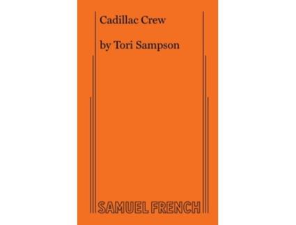Livro Cadillac Crew de Tori Sampson (Inglês)