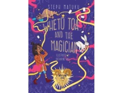Livro Whetu Toa and the Magician de Steph Matuku (Inglês)