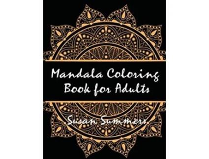 Livro Mandala Coloring Book 100 Pages de Susan Summers (Inglês)