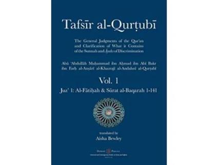 Livro Tafsir alQurtubi Vol 1 Juz 1 AlFati?ah Surat alBaqarah 1141 de Abu Abdullah Muhammad AlQurtubi (Inglês)