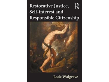 Livro Restorative Justice Selfinterest and Responsible Citizenship de Lode Walgrave (Inglês)
