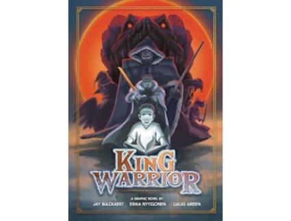 Livro King Warrior de Jay Bulckaert, Erika Nyyssonen et al. (Inglês)
