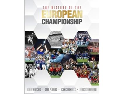 Livro The History of the European Championship de Besley e Adrian (Inglês)