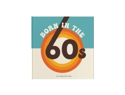 Livro Born In The 60s de Lucy Tapper (Inglês - Capa Dura)