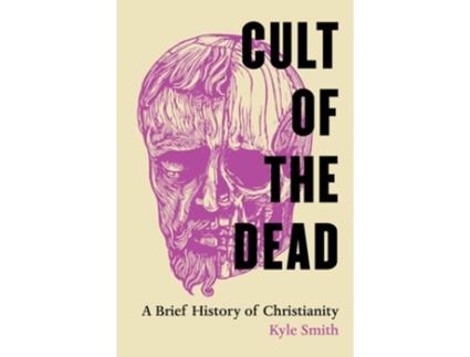 Livro Cult of the Dead de Kyle Smith (Inglês - Capa Dura)