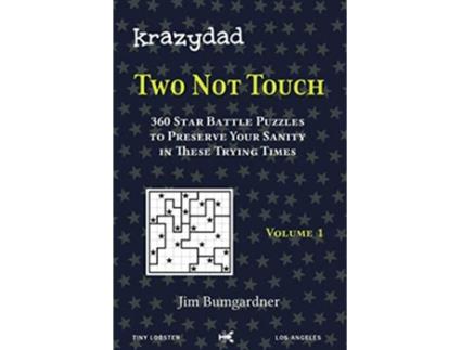 Livro Krazydad Two Not Touch Volume 1 360 Star Battle Puzzles to Preserve Your Sanity in these Trying Times de Jim Bumgardner (Inglês)