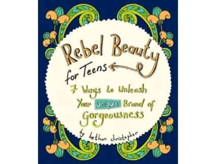 Livro Rebel Beauty for Teens de Bethan Christopher (Inglês)