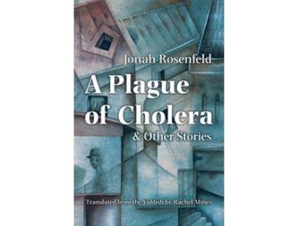 Livro A Plague of Cholera and Other Stories de Jonah Rosenfeld (Inglês)