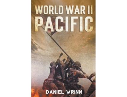 Livro World War II Pacific de Daniel Wrinn (Inglês)