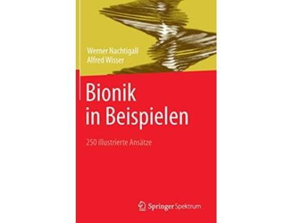 Livro Bionik in Beispielen 250 illustrierte Ansätze German Edition de Werner Nachtigall e Alfred Wisser (Alemão - Capa Dura)