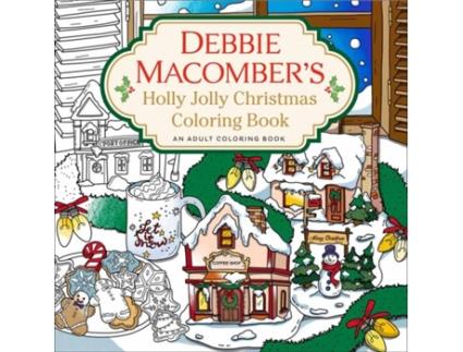 Livro Debbie Macombers Holly Jolly Christmas Coloring Book de Debbie Macomber (Inglês)