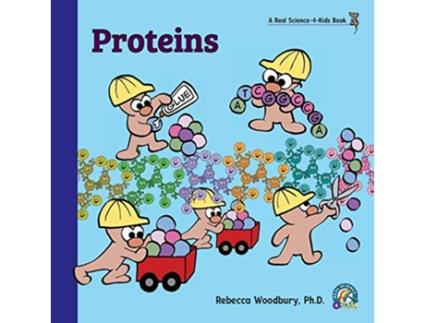 Livro Proteins de Rebecca Woodbury Ph D (Inglês)