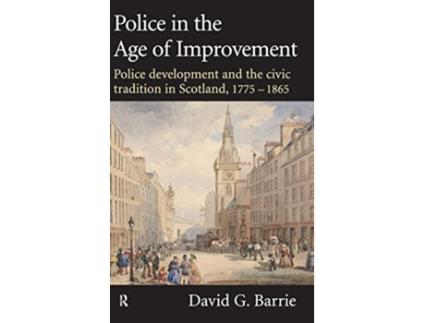 Livro Police in the Age of Improvement de David Barrie (Inglês)