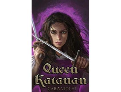 Livro Queen Kaianan Kaianan Trilogy de Cara Violet (Inglês)