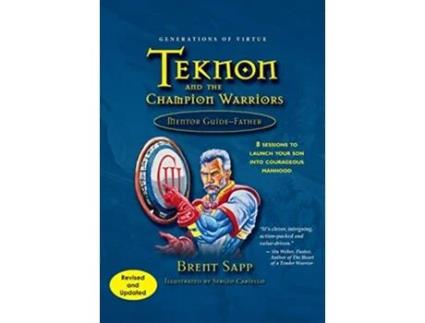 Livro Teknon and the CHAMPION Warriors Mentor Guide Father de Brent Sapp (Inglês)