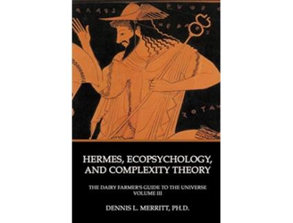 Livro Hermes Ecopsychology and Complexity Theory de Dennis L Merritt (Inglês)