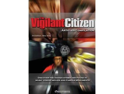 Livro The Vigilant Citizen Articles Compilation de Vigilant Citizen (Inglês)
