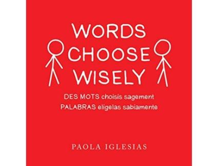 Livro Words Choose Wisely de Paola Iglesias (Inglês)