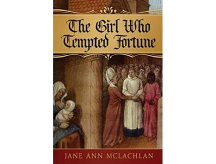 Livro The Girl Who Tempted Fortune The Kingdom of Naples de Jane Ann Mclachlan (Inglês)