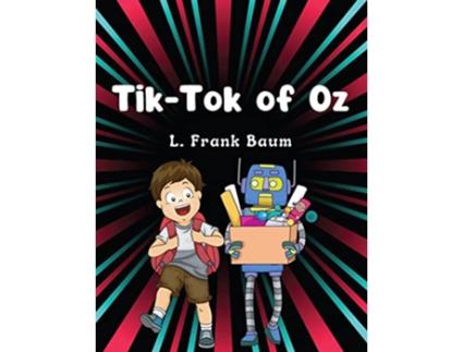 Livro TikTok of Oz by L Frank Baum Children Classic Literature de L Frank Baum (Inglês)